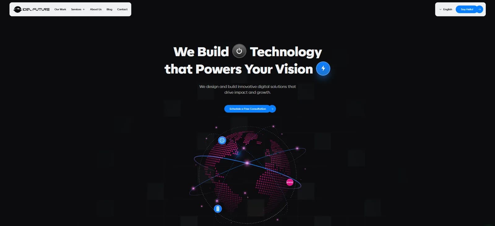 Ideal Future website hero with the headline We Build Technology that Powers Your Vision